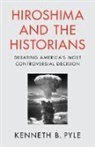Kenneth B Pyle, Kenneth B. (University of Washington) Pyle, Pyle Kenneth B. - Hiroshima and the Historians