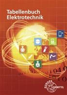 Gregor Häberle, Konstantin Häberle, Verena Häberle, Dieter Isele, Hans Walter Jöckel, Rudolf Krall... - Tabellenbuch Elektrotechnik