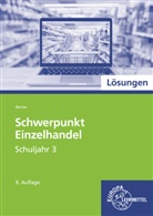 Steffen Berner - Lösungen Schwerpunkt Einzelhandel Schuljahr 3