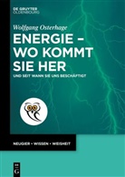 Wolfgang Osterhage - Energie - wo kommt sie her