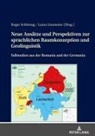 Laura Linzmeier, Schöntag, Roger Schöntag - Neue Ansätze und Perspektiven zur sprachlichen Raumkonzeption und Geolinguistik