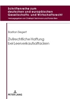 Bastian Siegert, Christoph Teichmann - Zivilrechtliche Haftung bei Leerverkaufsattacken