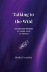 Hemsley - Talking to the Wild