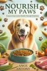 Ange Antony - Nourish My Paws