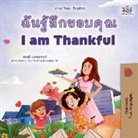 Shelley Admont, Kidkiddos Books - I am Thankful (Thai English Bilingual Children's Book)