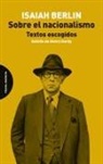 Isaiah Berlin - Sobre el nacionalismo : textos escogidos
