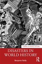 Benjamin Reilly - Disasters in World History