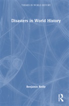 Benjamin Reilly - Disasters in World History