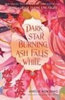 AmAclie Wen Zhao, Amelie Wen Zhao, Amélie Wen Zhao - Dark Star Burning, Ash Falls White
