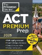 The Princeton Review - Princeton Review ACT Premium Prep, 2025