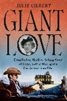 Julie Gilbert - Giant Love