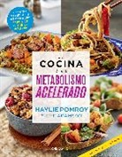 Eve Adamson, Haylie Pomroy - La cocina del metabolismo acelerado / Cooking For A Fast Metabolism