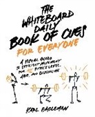 Karl Eagleman - The Whiteboard Daily Book of Cues for Everyone