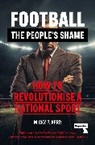 Micky Kerr - Football, the People's Shame