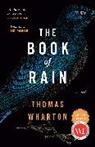 Thomas Wharton - The Book of Rain