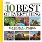 National Geographic - The 10 Best of Everything National Parks, 2nd Edition