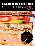 Barry W. Enderwick - Sandwiches of History: The Cookbook