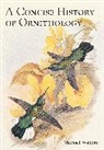 Michael Walters - A Concise History of Ornithology
