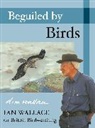Ian Wallace - Beguiled by Birds
