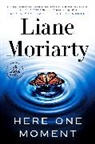Crown, Liane Moriarty - Here One Moment