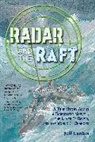 Jeff Lantos, Alan Marks - Radar and the Raft