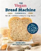 Shane Martin, Martin Shane - The Vegan Bread Machine Cookbook