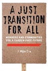 J Mijin Cha, J. Mijin Cha, J. Mijin Cha - A Just Transition for All