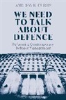 Andrew Curtis - We Need to Talk About Defence