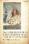 Soham Al-Suadi, Peter-Ben Smit, Soham Al-Suadi, Peter-Ben Smit - T&T Clark Handbook to Early Christian Meals in the Greco Roman