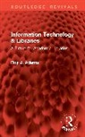 Roy J. Adams, Adams Roy J. - Information Technology & Libraries