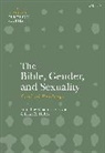Rhiannon Graybill, Lynn R Huber, Rhiannon Graybill, Lynn R. Huber - The Bible, Gender, and Sexuality: Critical Readings