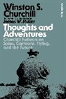 Sir Winston S Churchill, Sir Winston S. Churchill, James W Muller - Thoughts and Adventures