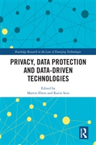 Martin Ebers, Martin (University of Tartu) Sein Ebers, Martin Ebers, Ebers Martin, Karin Sein - Privacy, Data Protection and Data-Driven Technologies