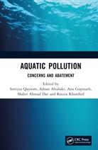 Imtiyaz Abubakr Qayoom, ADNAN ABUBAKR, Shabir Ahmad Dar, Anu Gopinath, Keezia Khurshid, Imtiyaz Qayoom - Aquatic Pollution
