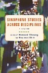 Howard Shih Chiang, Howard Chiang, Chiang Howard, Shu-Mei Shih, Shih Shu-mei - Sinophone Studies Across Disciplines