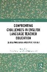 Salah (University of Exeter Troudi, Omid Mazandarani, Salah Troudi, Troudi Salah - Confronting Challenges in English Language Teacher Education