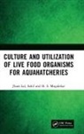 Jham Lal, Jham Sahil Mogalekar Lal, H. S. Mogalekar, Sahil - Culture and Utilization of Live Food Organisms for Aquahatcheries