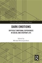 Michael Hviid (Aalborg University Jacobsen, Michael Hviid Jacobsen - Dark Emotions