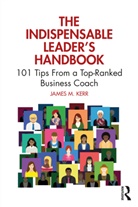 James Kerr, James M. Kerr, Kerr James M. - Indispensable Leader''s Handbook