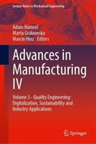 Marta Grabowska, Adam Hamrol, Marcin Hinz - Advances in Manufacturing IV