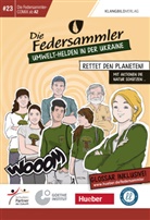 Jugend will ...gGmbH 2017 Goethe-Institut Kiew, Jugend will …gGmbH 2017 Goethe-Institut Kiew, Goethe-Institut Kiew Jugend will gGmbH 2017 - Die Federsammler, COMiX I - Umwelt-Helden in der Ukraine