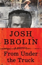 Josh Brolin - From Under the Truck