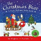 Ian Whybrow, Axel Scheffler - The Christmas Bear: A Push, Pull and Slide Book
