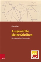 Klaus Alpers, Christian Brockmann, Alessandro Musino, Valent, Stefano Valente - Ausgewählte kleine Schriften