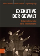 Holz, Gregor Holzinger, Andreas Kranebitter, Barbara Stelzl-Marx - Exekutive der Gewalt