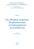 Thorsten Kreckel - Die öffentlich-rechtlichen Rundfunkanstalten im Geltungsbereich des Kartellrechts