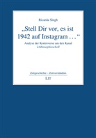Ricarda Singh - "Stell Dir vor, es ist 1942 auf Instagram ..."