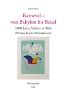 Sylva Harst - Karneval - von Babylon bis Beuel