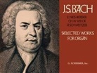 Edouard Nies-Berger, Albert Schweitzer - Selected Works for Organ