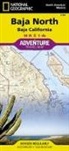 National Geographic Maps, National Geographic Maps - Adventure - Baja North: Baja California Map [Mexico]